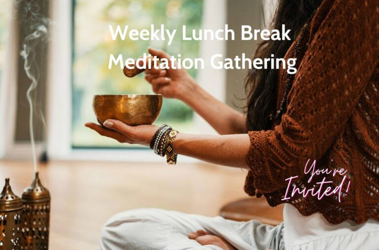 Weekly Lunch Break Meditation